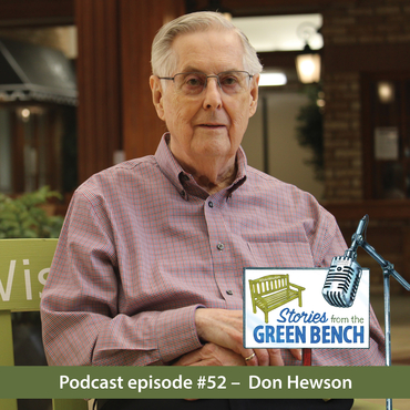 Don Hewson shares his story from the green bench on the #ElderWisdom podcast