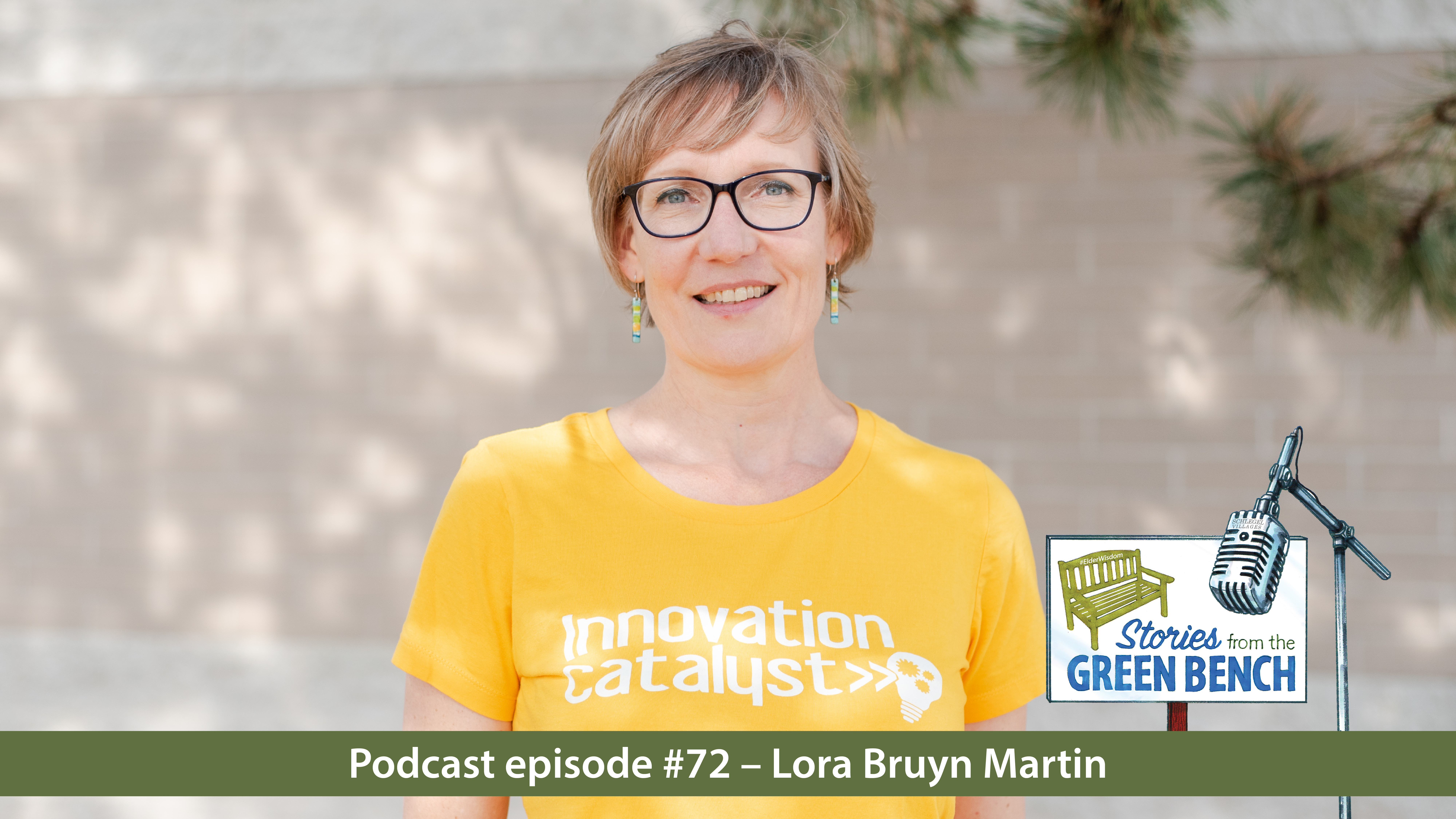 Lora Bruyn Martin wearing an Innovation Catalyst tshirt in promotion of the #ElderWisdom Stories from the Green Bench podcast